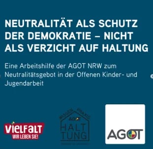 Arbeitshilfe zum Neutralitätsgebot / AGOT NRW e.V.